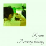 Krans-Activity history（活動歴）